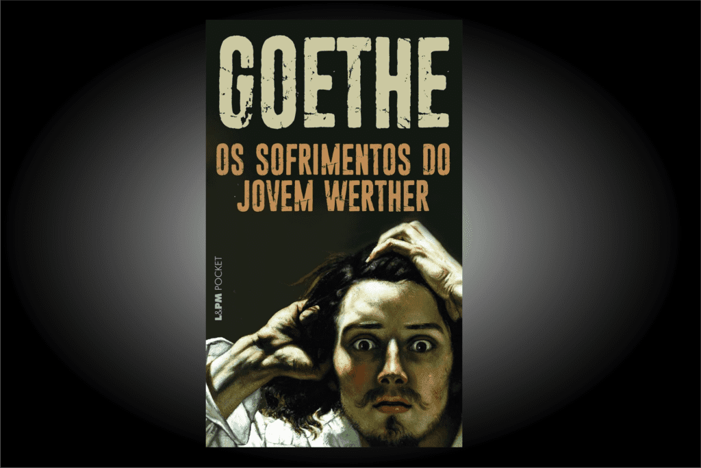 10 livros de gente inteligente que você precisa ler 6 sofrimentos de werther