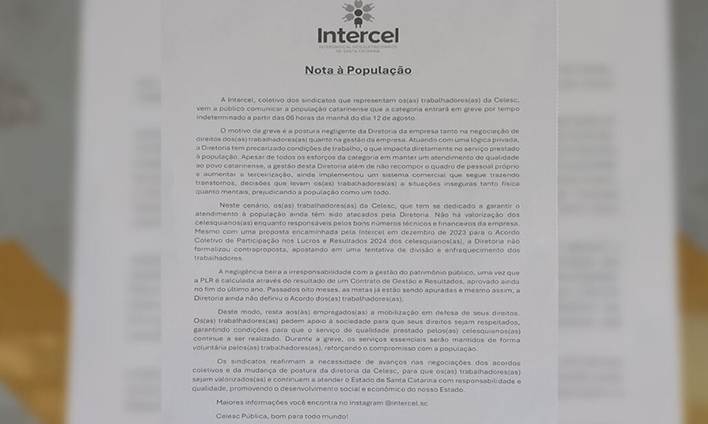 Uma cópia da nota está fixada na porta da agência da Celesc de Dionísio Cerqueira, explicando os motivos da greve. Durante a greve, os serviços essenciais serão mantidos de forma voluntária pelos trabalhadores