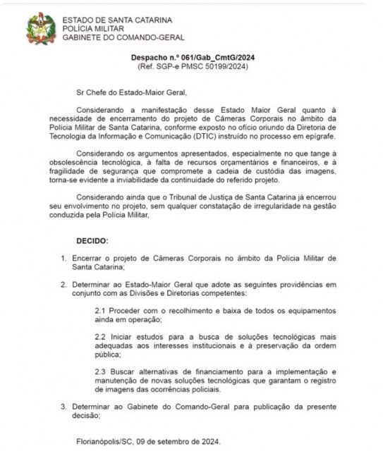 Despacho foi assinado pelo comandante-geral da PM, em resposta ao chefe de Estado-Maior da PMSC. Programa para uso de câmeras corporais foi iniciado em 2019