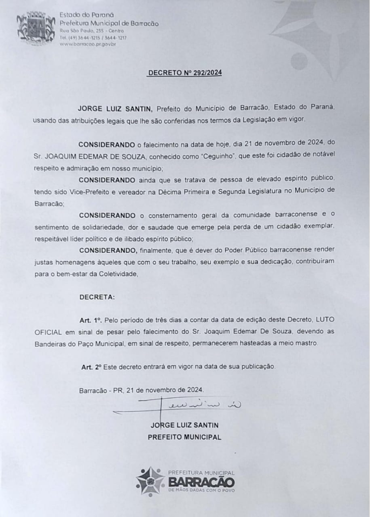 Joaquim Edemar de Souza foi vereador e vice-prefeito do município. Presidente do Legislativo assinou o decreto de três dias de luto