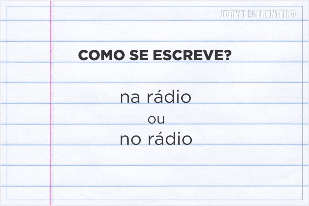 Na rádio ou no rádio: qual é a forma correta?