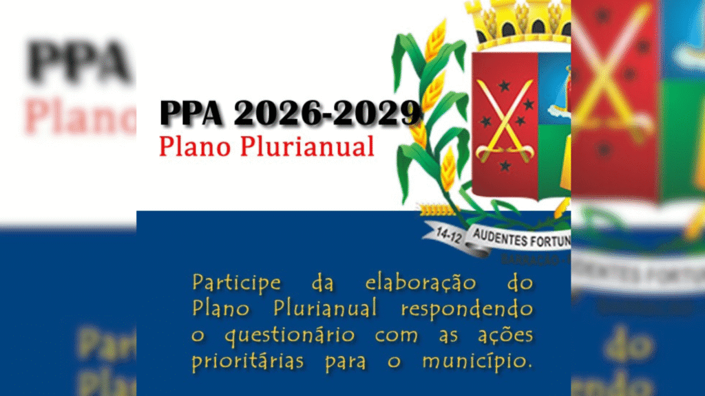 Barracão convoca cidadãos para construção coletiva do Plano Plurianual 2026-2029 3 A participação popular é essencial para a formulação do Plano Plurianual 2026-2029