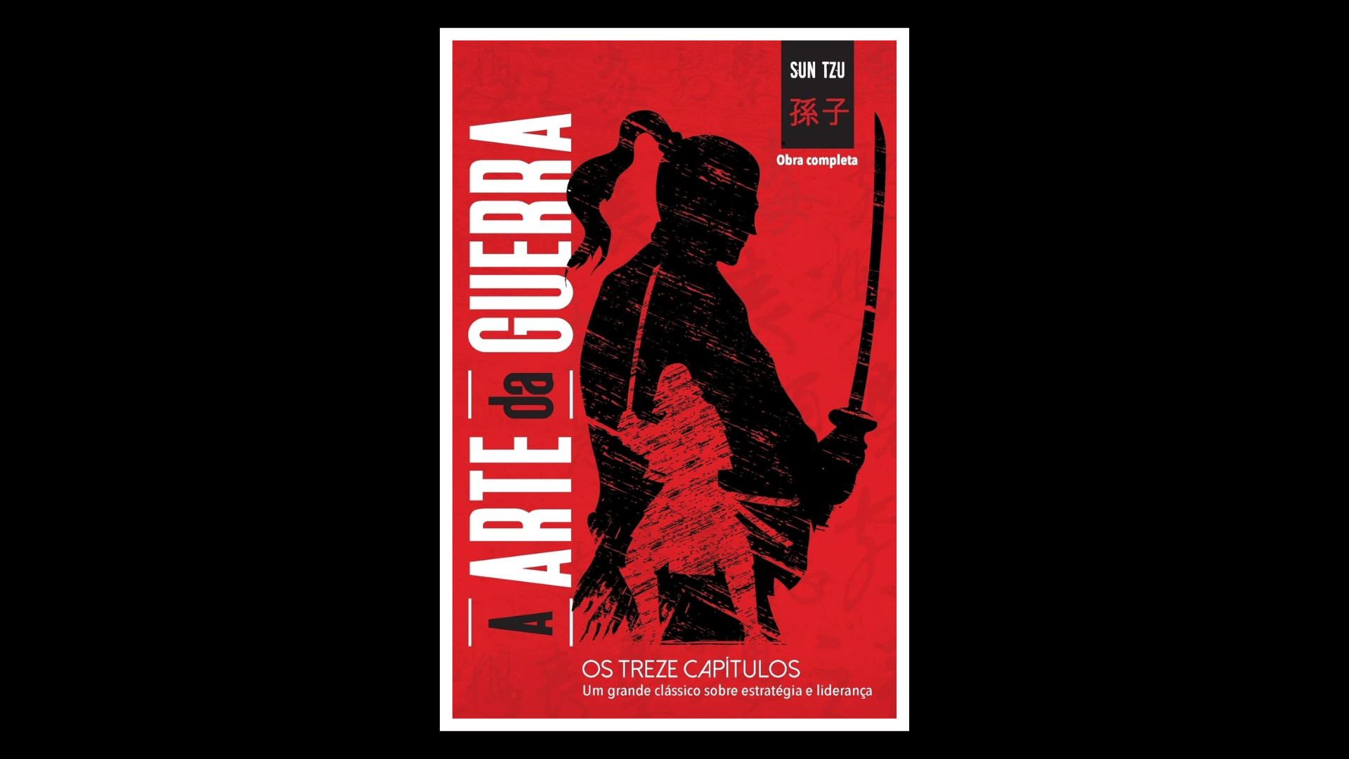 As 8 frases mais marcantes do livro “A Arte da Guerra”