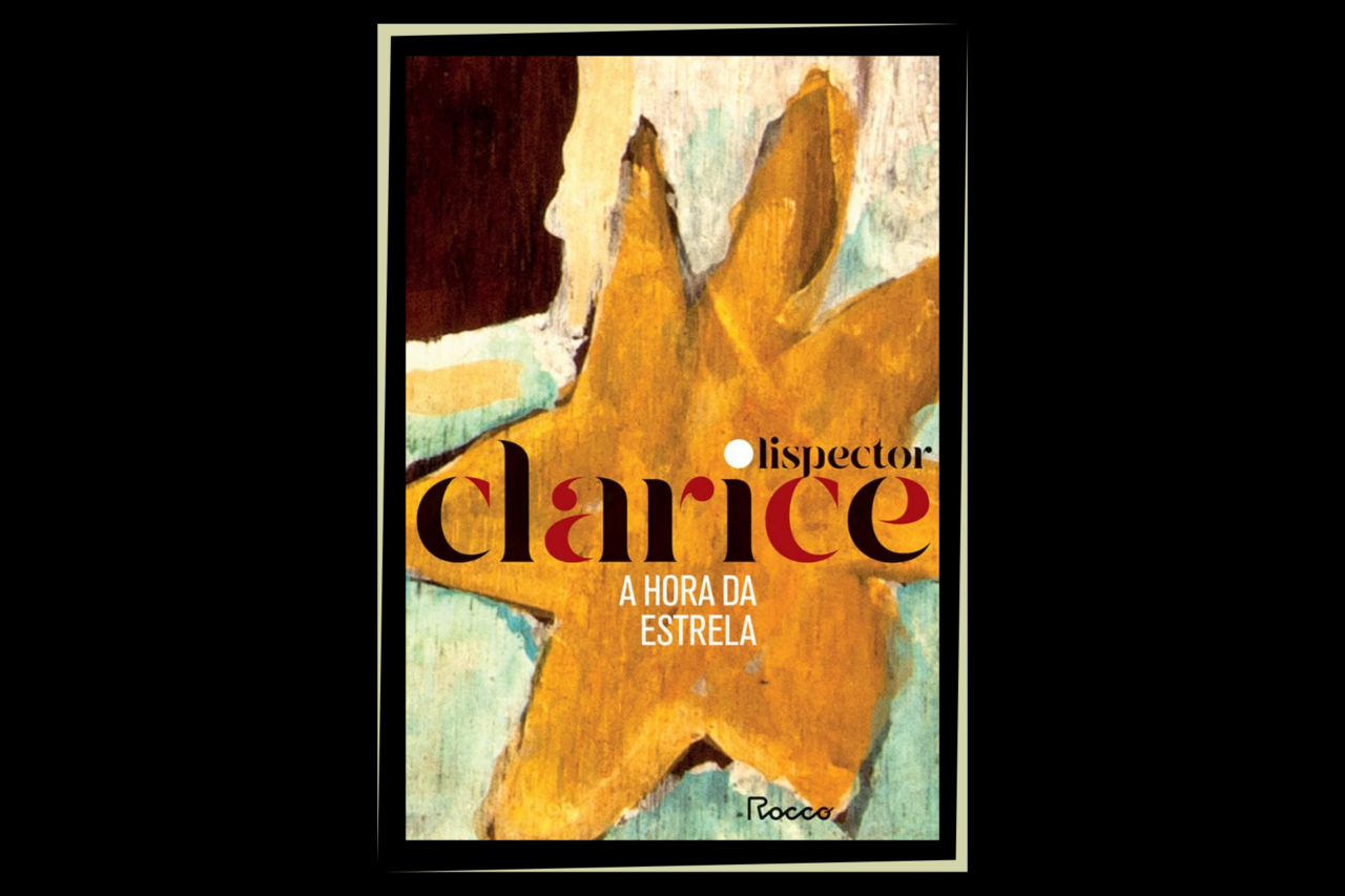 Os 4 livros indispensáveis de Clarice Lispector para novos leitores 3 Os 4 livros indispensáveis de Clarice Lispector para novos leitores