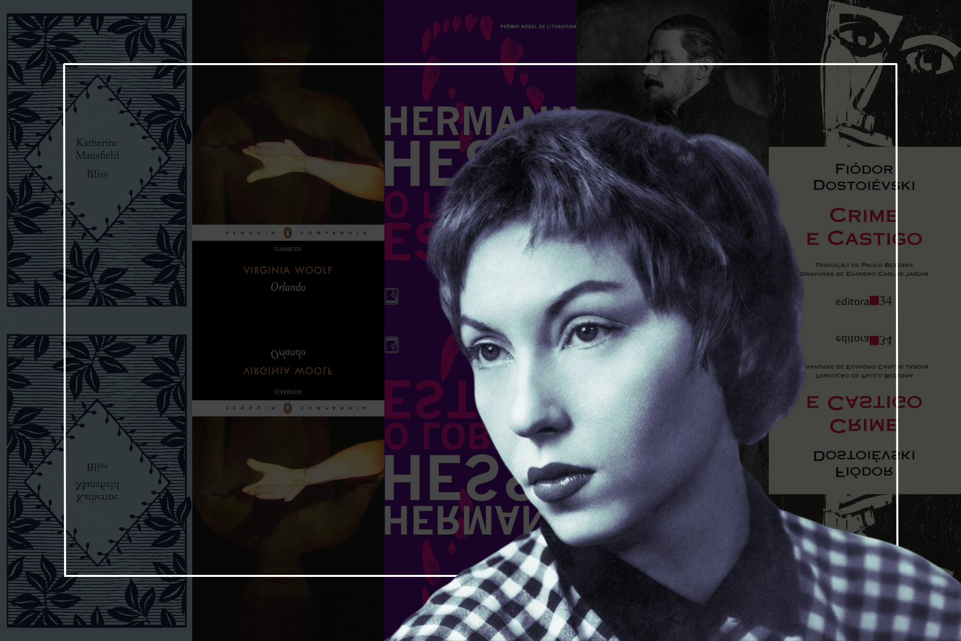 Os 5 livros favoritos de Clarice Lispector que ficaram na cabeça dela por toda a vida 42 5 livros favoritos de Clarice Lispector que ficaram na cabeça dela por toda a vida