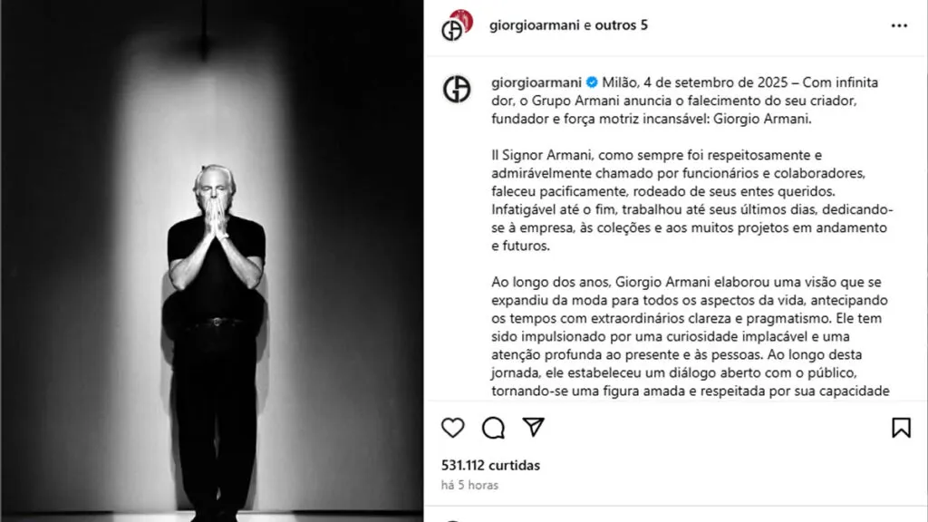 Giorgio Armani morre aos 91 anos, em Milão 3 Estilista italiano, Giorgio Armani, sinônimo de modernidade e elegância, morreu 'pacificamente, cercado pelos seus entes queridos', informou a marca do fashionista.