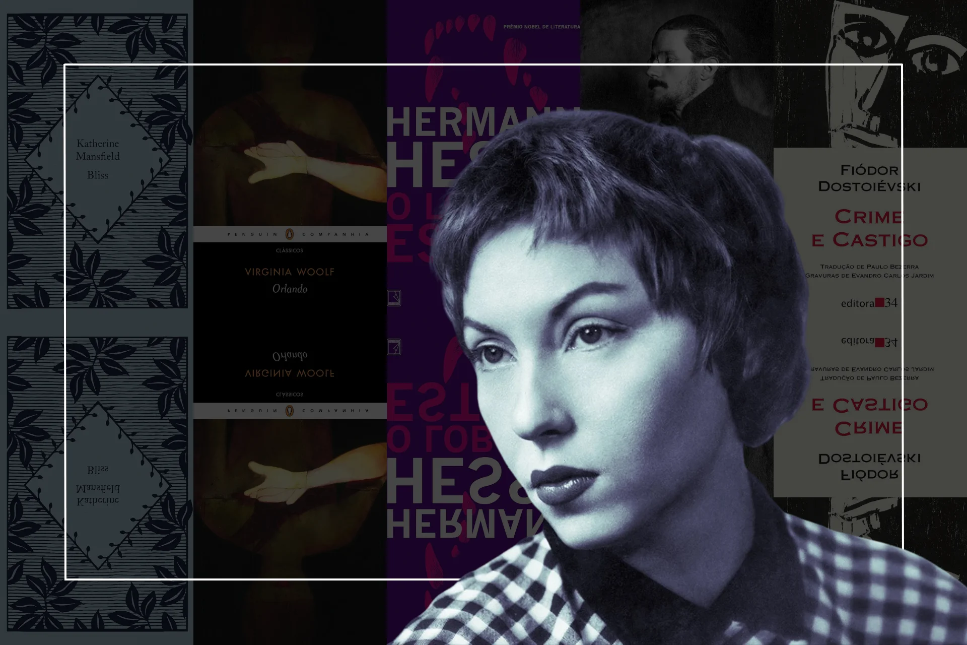 Os 5 livros favoritos de Clarice Lispector que ficaram na cabeça dela por toda a vida 42 5 livros favoritos de Clarice Lispector que ficaram na cabeça dela por toda a vida